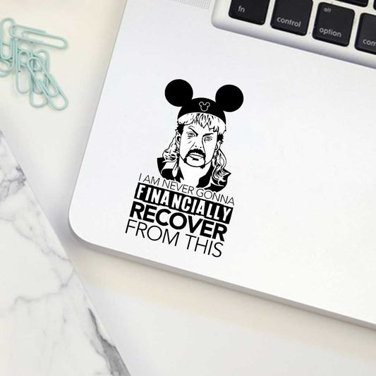 I Am Never Gonna Financially Recover - Mouse Decal Full