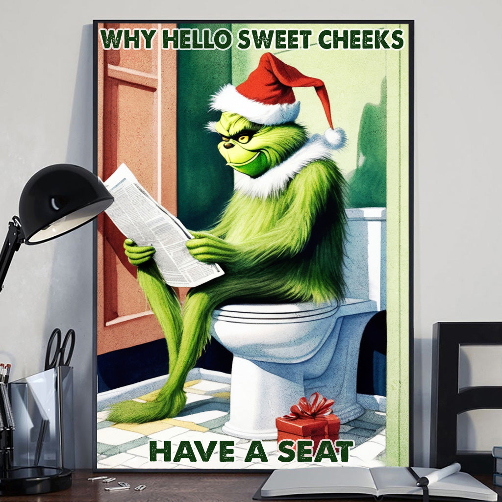 Why Hello Sweet Cheeks - Stole Christmas Canvas And Poster