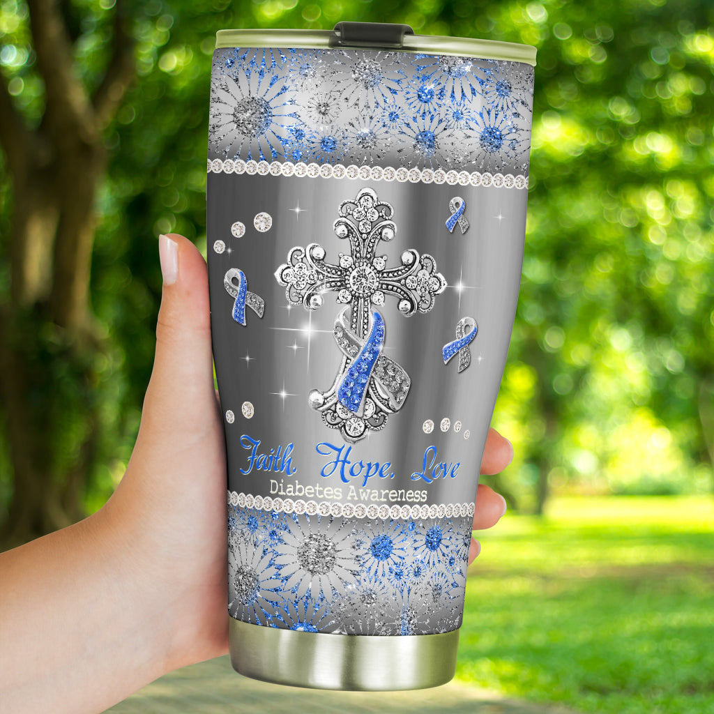 Faith Hope Love - Diabetes Awareness Tumbler 0622
