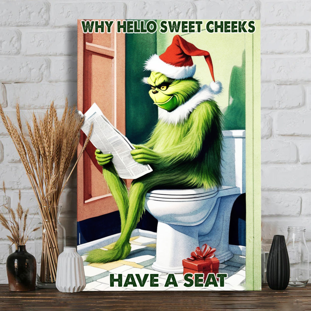 Why Hello Sweet Cheeks - Stole Christmas Canvas And Poster