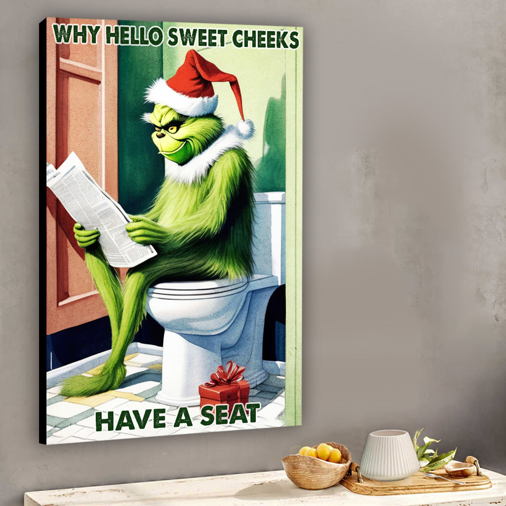 Why Hello Sweet Cheeks - Stole Christmas Canvas And Poster