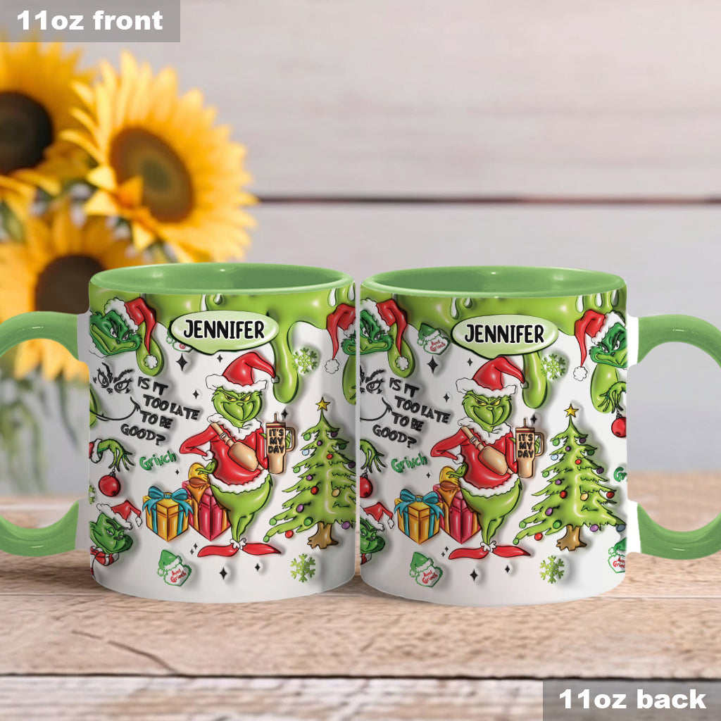 Is It Too Late To Be Good - Personalized Stole Christmas Accent Mug