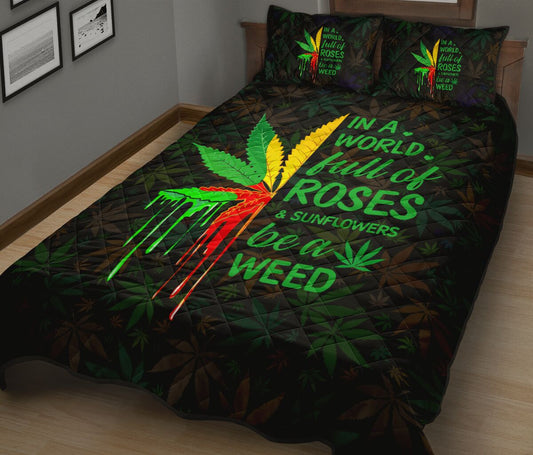 In A World Full Of Roses - Weed Quilt Set 0822