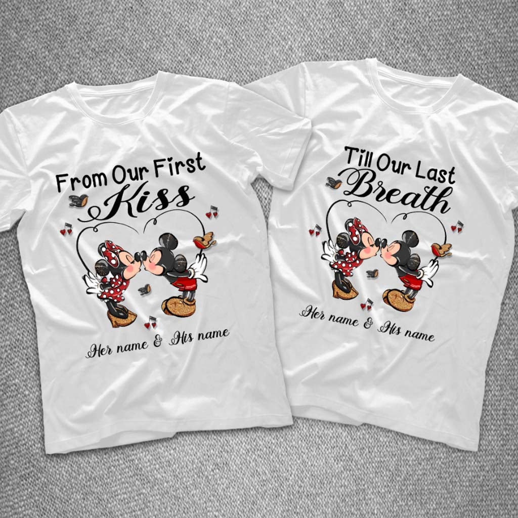 From Our First Kiss Till Our Last Breath - Personalized Mouse T-shirt and Hoodie