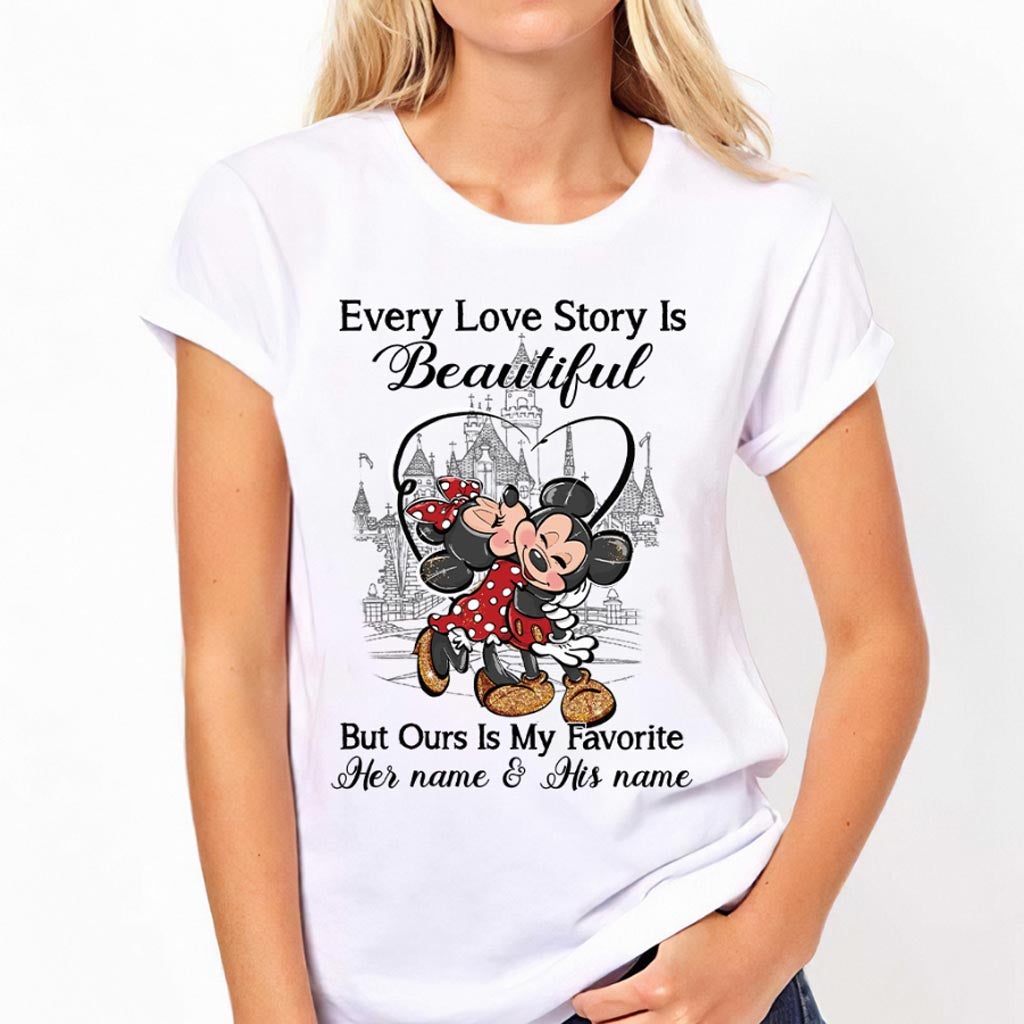 Every Love Story Is Beautiful But Ours Is My Favorite - Personalized Mouse T-shirt and Hoodie
