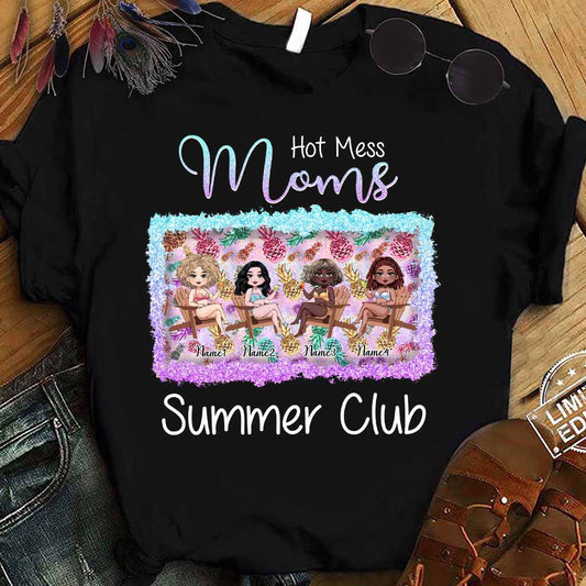 Hot Mess Moms Summer Club - Personalized Bestie T-shirt and Hoodie