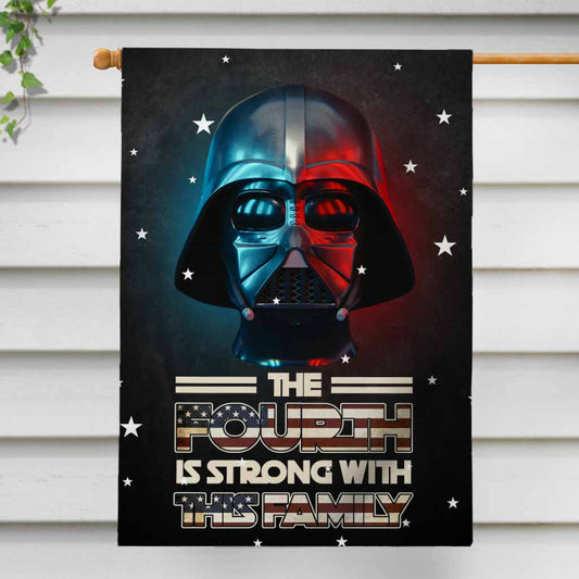 The Fourth Is Strong - Personalized Independence Day The Force House Flag