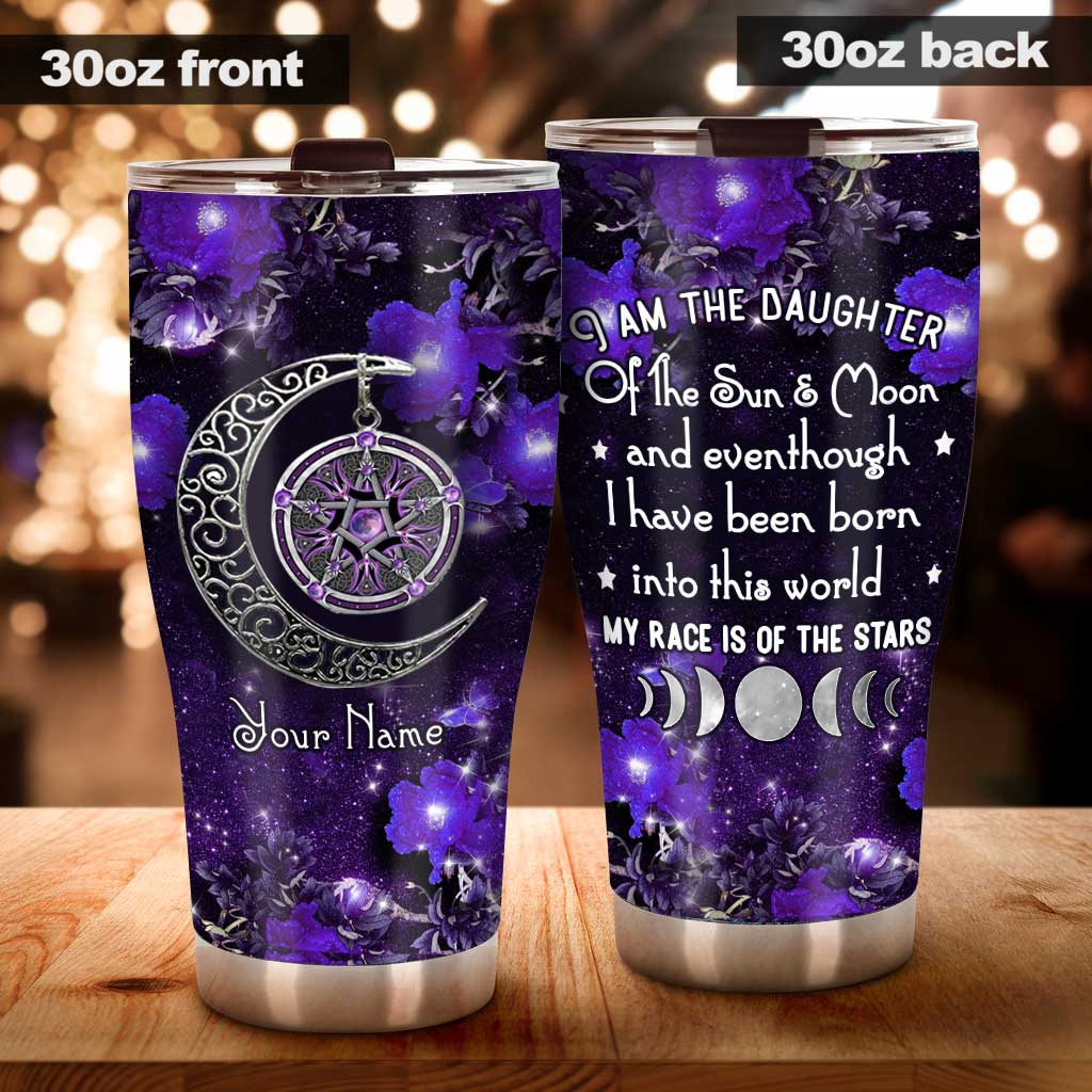 I'm The Daughter Of The Sun And Moon - Witch Personalized Tumbler
