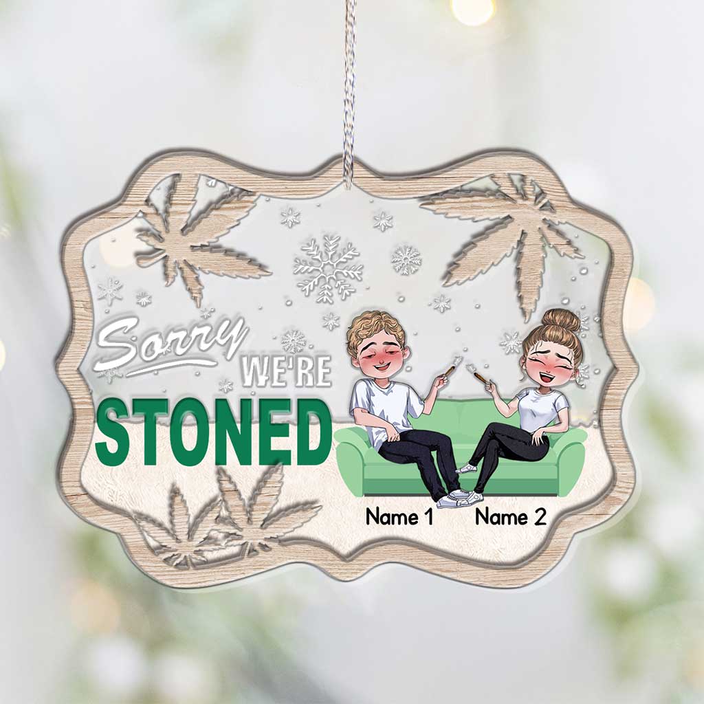 Sorry We're Stoned - Personalized Christmas Weed Layers Mix Ornament