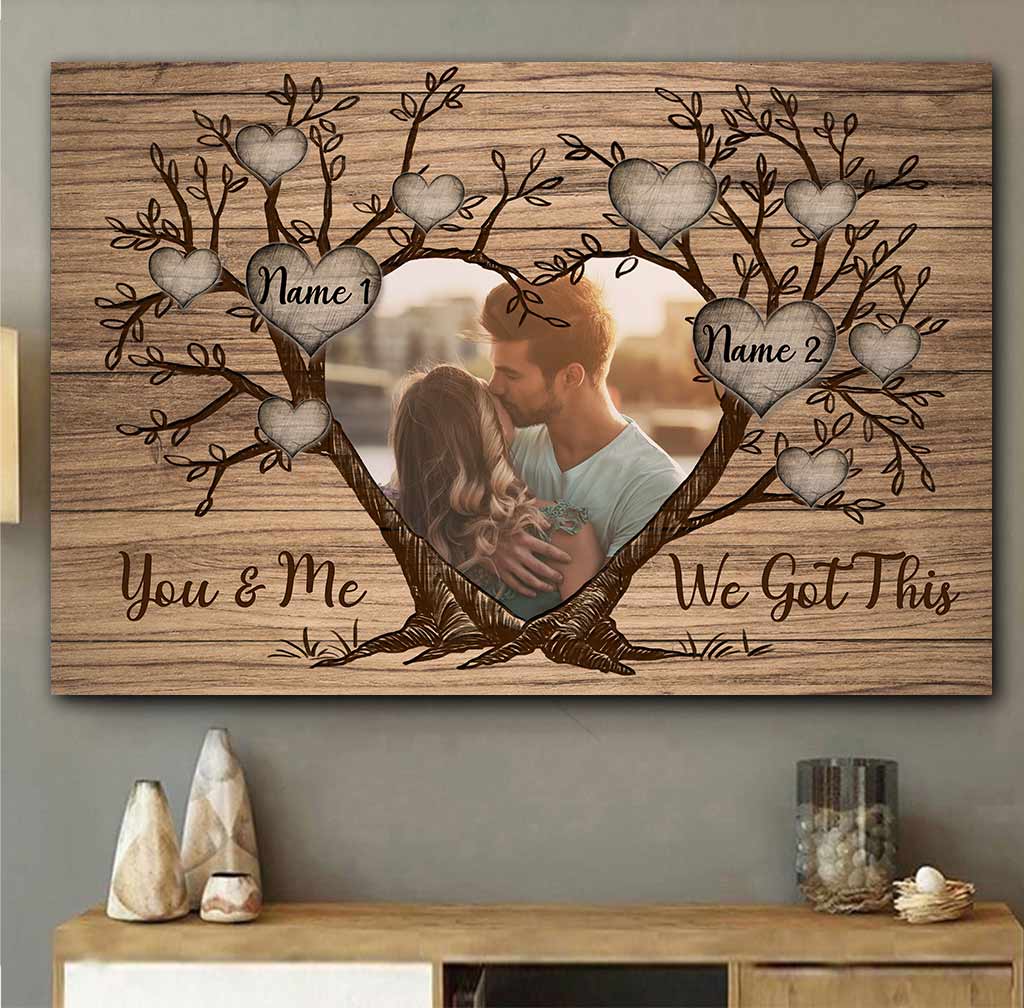 You And Me We Got This - Personalized Family Poster