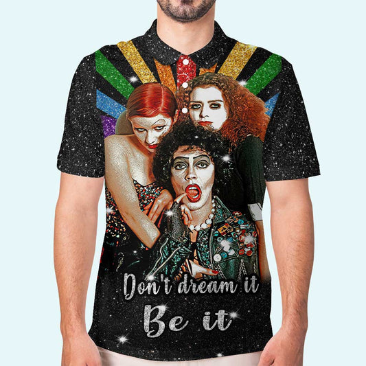 Don't Dream It - LGBT Support Polo Shirt