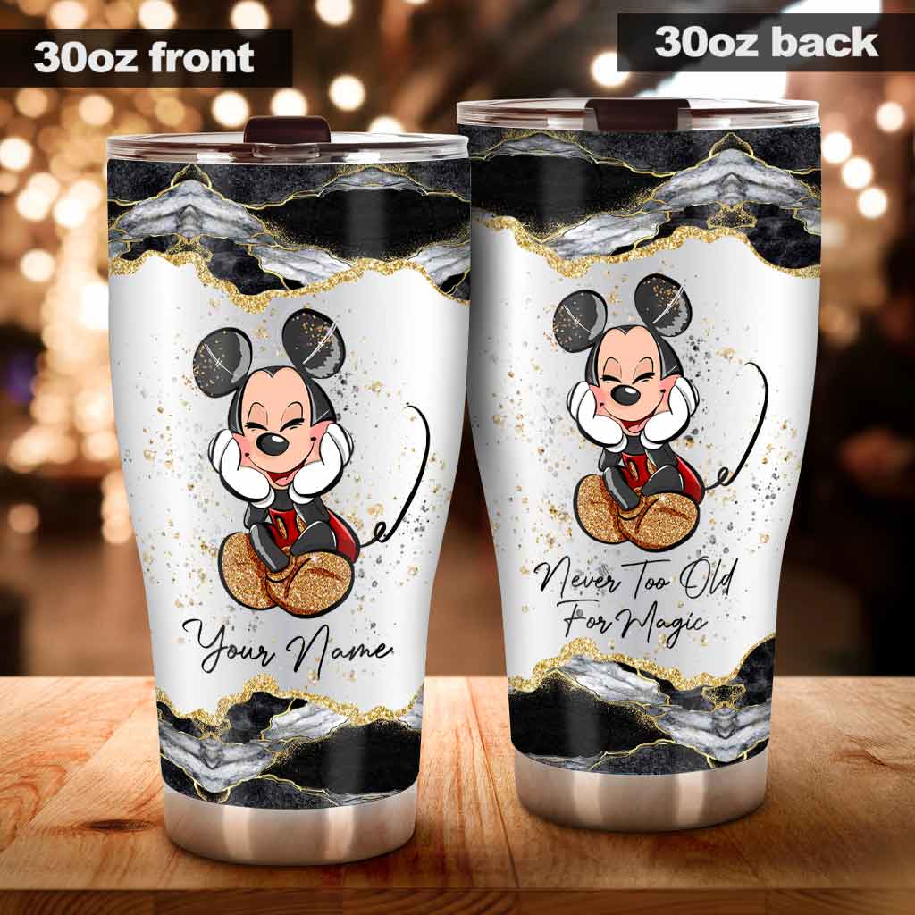 Never Too Old For Magic Mouse Ears - Personalized Tumbler
