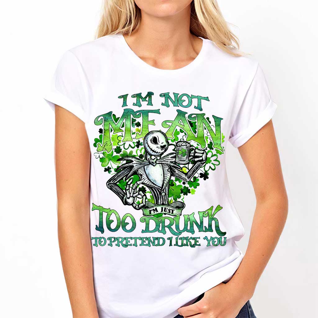 I'm Not Mean - St. Patrick's Day Nightmare T-shirt and Hoodie