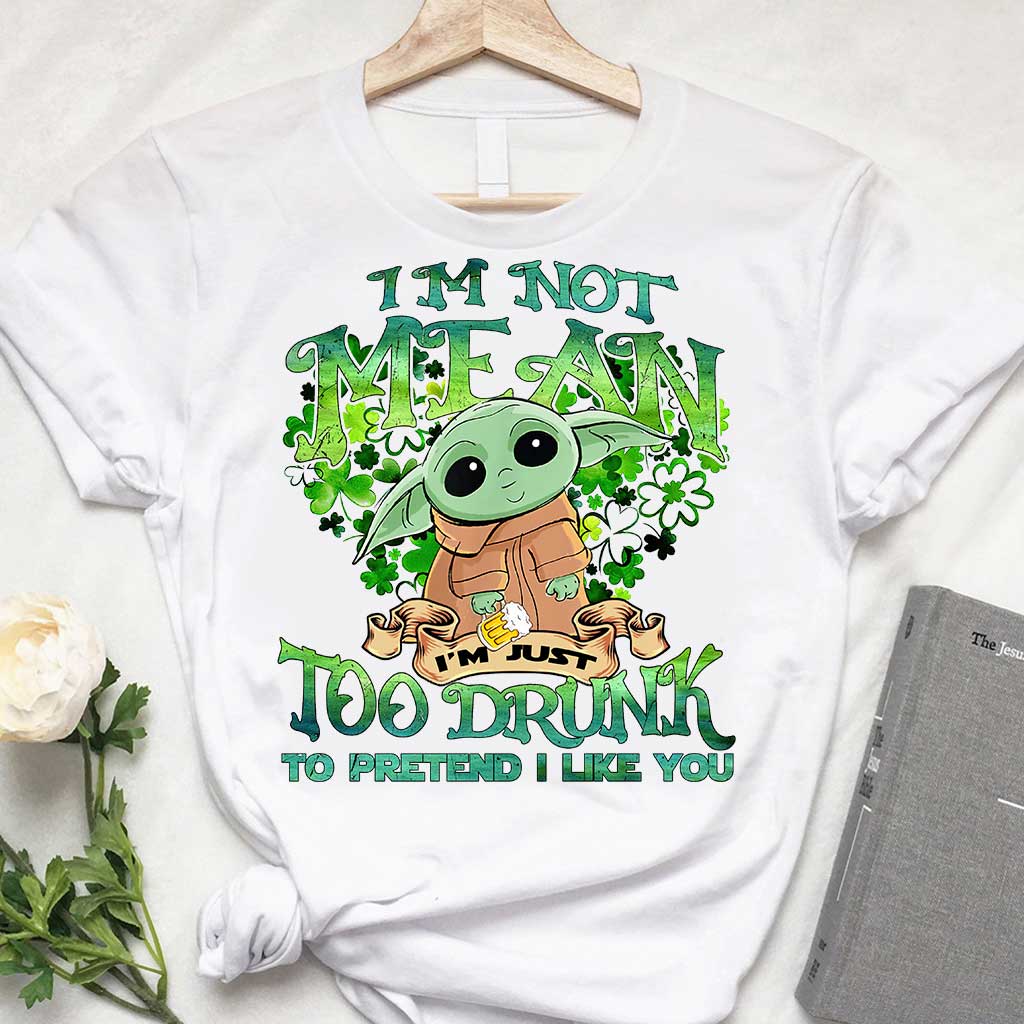 I'm Not Mean - St. Patrick's Day T-shirt and Hoodie