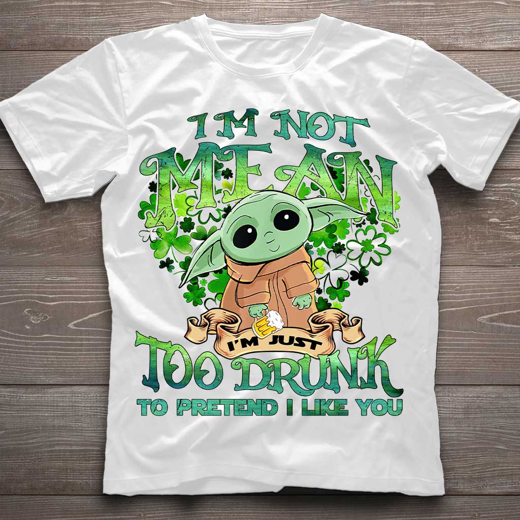 I'm Not Mean - St. Patrick's Day T-shirt and Hoodie