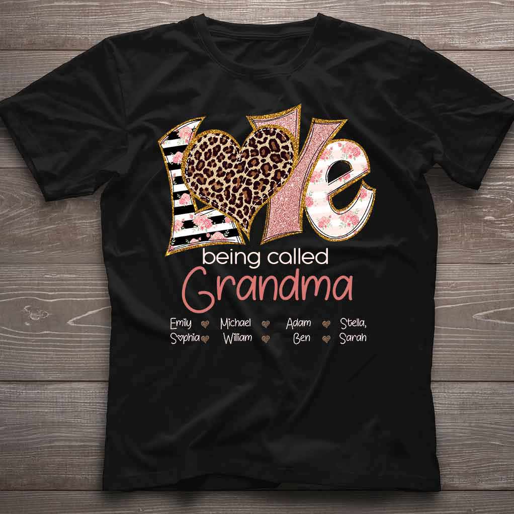 I Love Being Called Grandma - Personalized T-shirt and Hoodie