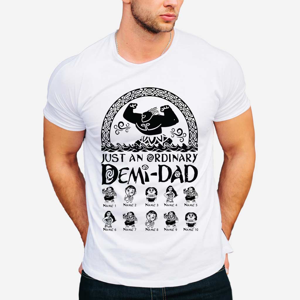 Just An Ordinary Demi Dad - Personalized Father's Day T-shirt and Hoodie