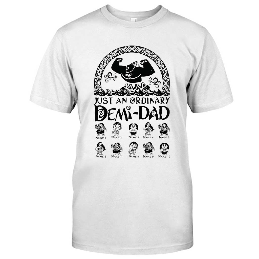 Just An Ordinary Demi Dad - Personalized Father's Day T-shirt and Hoodie