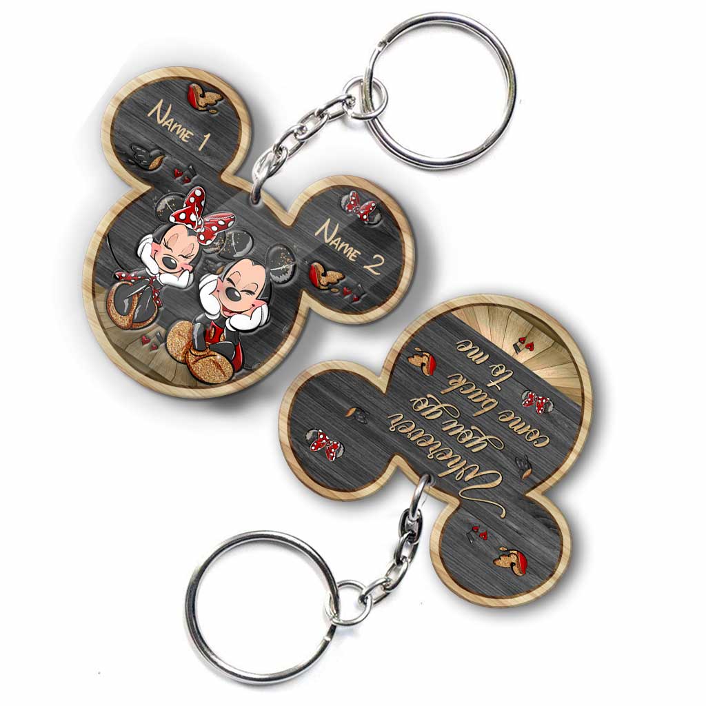 Wherever You Go Come Back To Me - Personalized Mouse Keychain (Printed On Both Sides)