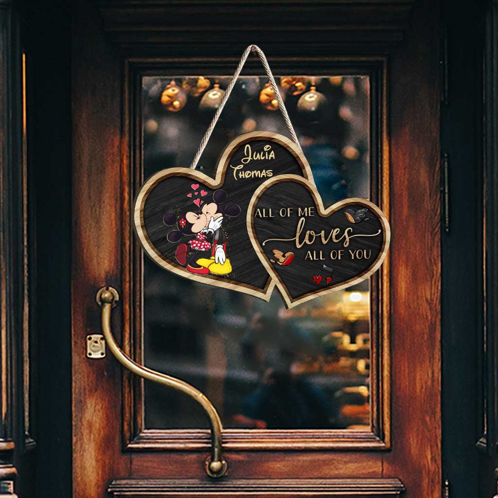 All Of Me Loves All Of You - Personalized Mouse Wood Sign
