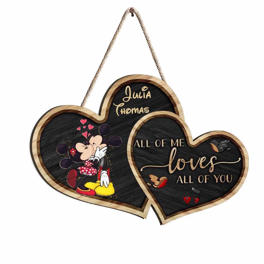 All Of Me Loves All Of You - Personalized Mouse Wood Sign