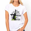 In A World Full Of Princesses Halloween  - Witch T-shirt And Hoodie 082021