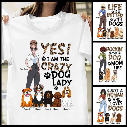 Yes I Am The Crazy Dog Lady - Personalized Dog T-shirt and Hoodie