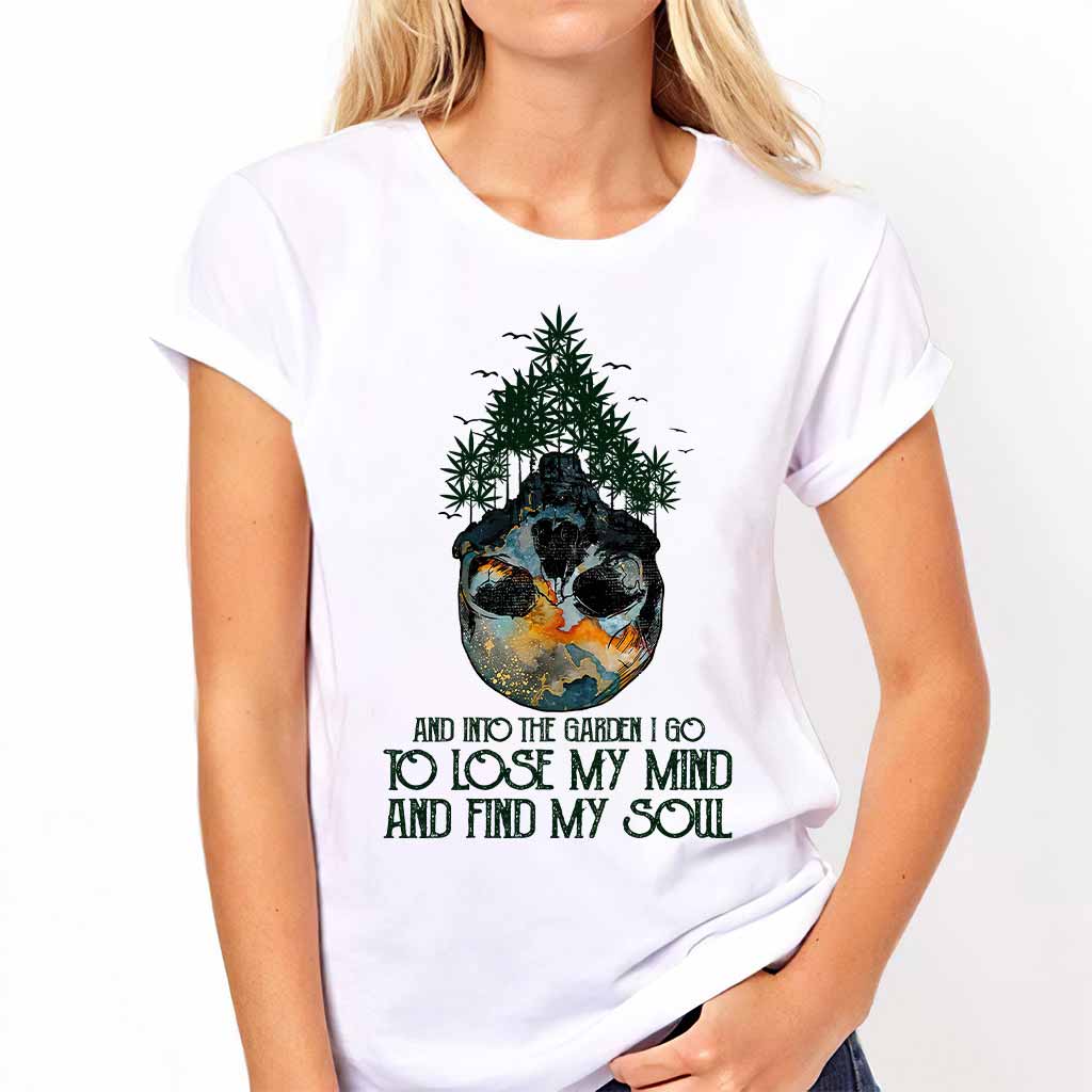 And Into The Garden I Go Weed T-shirt and Hoodie