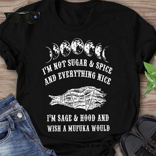 I'm Not Sugar And Spice  - Witch T-shirt And Hoodie 082021