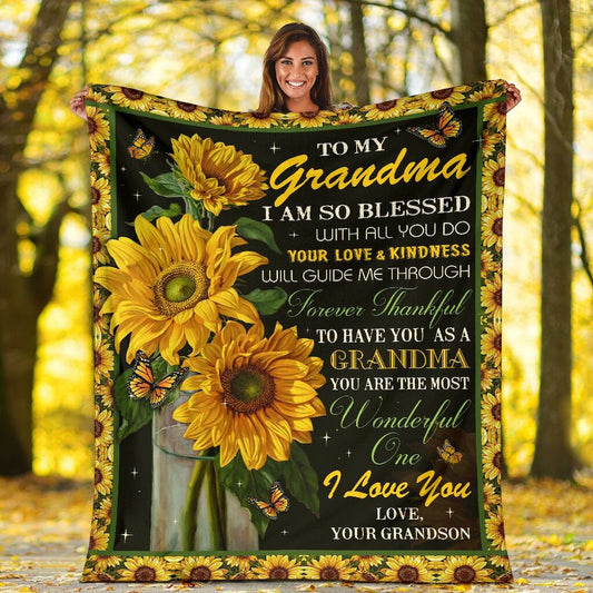 To My Grandma Sunflower From Grandson To My Grandma I Am So Blessed With All You Do Gift For Grandma - Grandma Blanket 0921