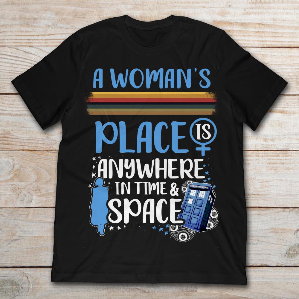 Anywhere In Time And Space - T-shirt and Hoodie 1122