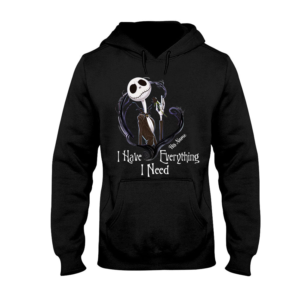 I Have Everything I Need - Personalized Nightmare T-shirt and Hoodie
