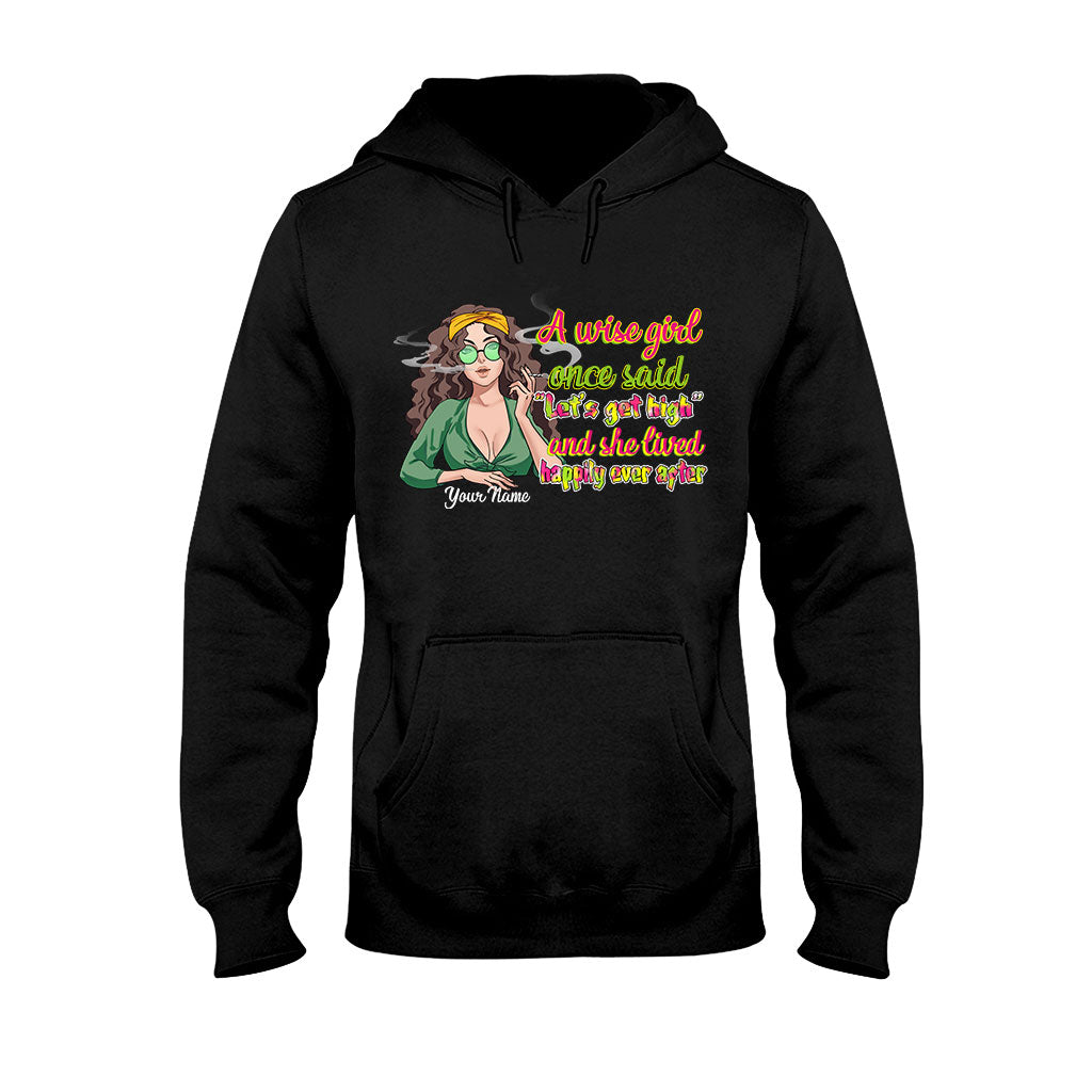 A Wise Girl Once Said - Personalized Weed T-shirt and Hoodie
