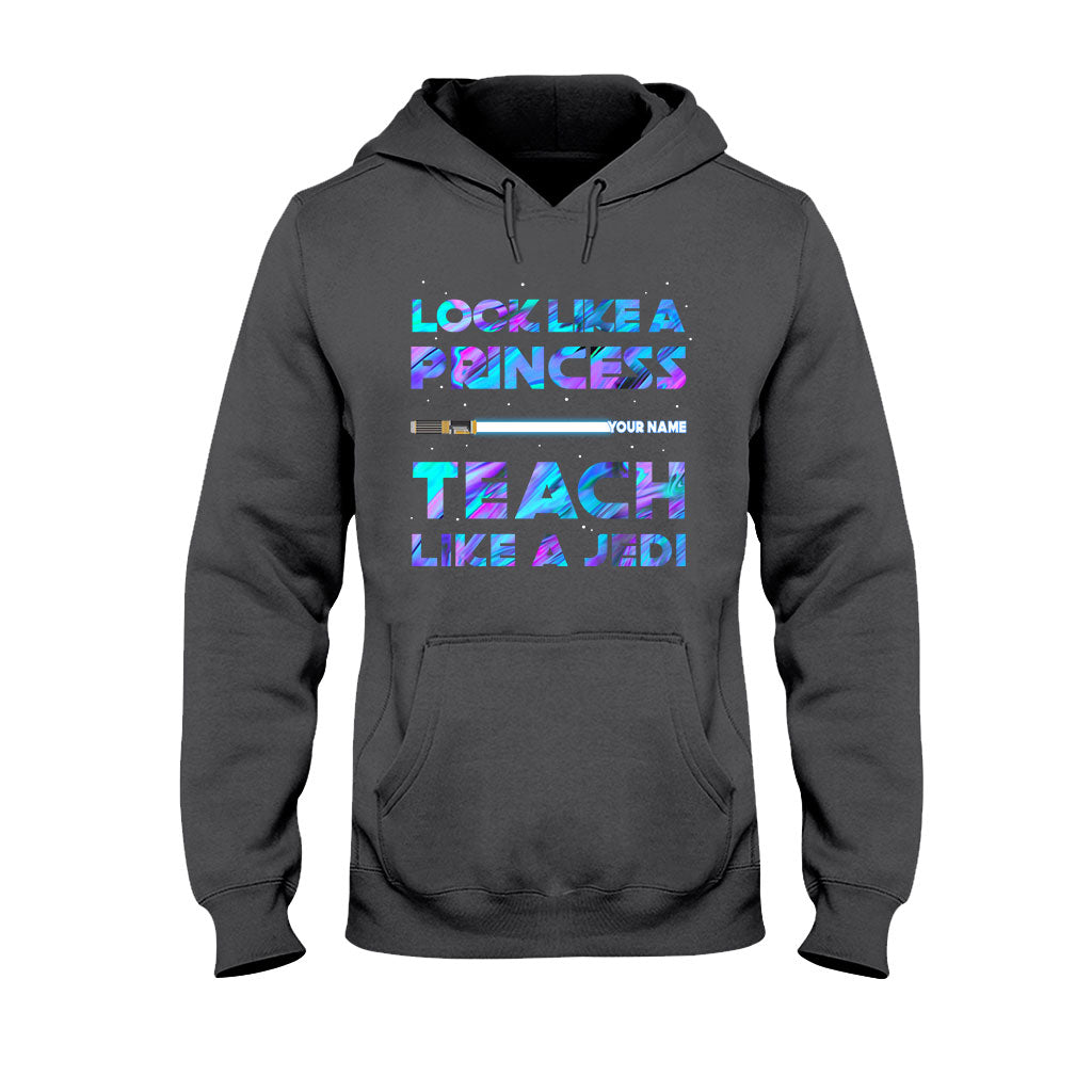 Look Like A Princess - Personalized Teacher T-shirt and Hoodie