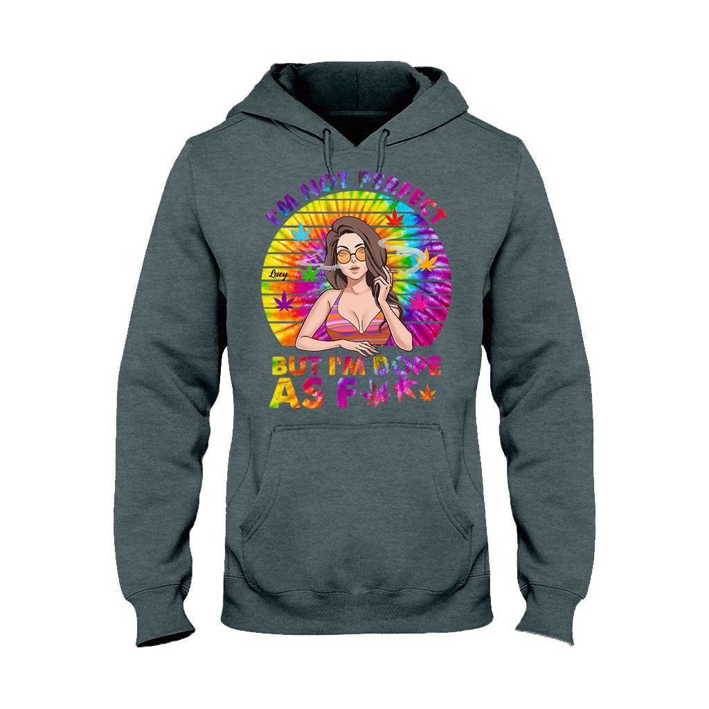 I'm Not Perfect But I'm Dope - Personalized Weed T-shirt and Hoodie