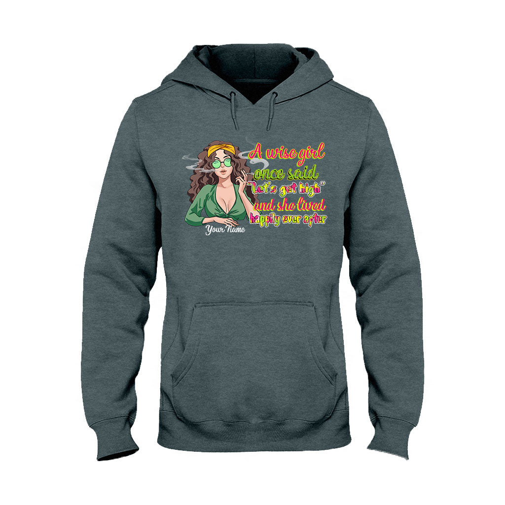 A Wise Girl Once Said - Personalized Weed T-shirt and Hoodie