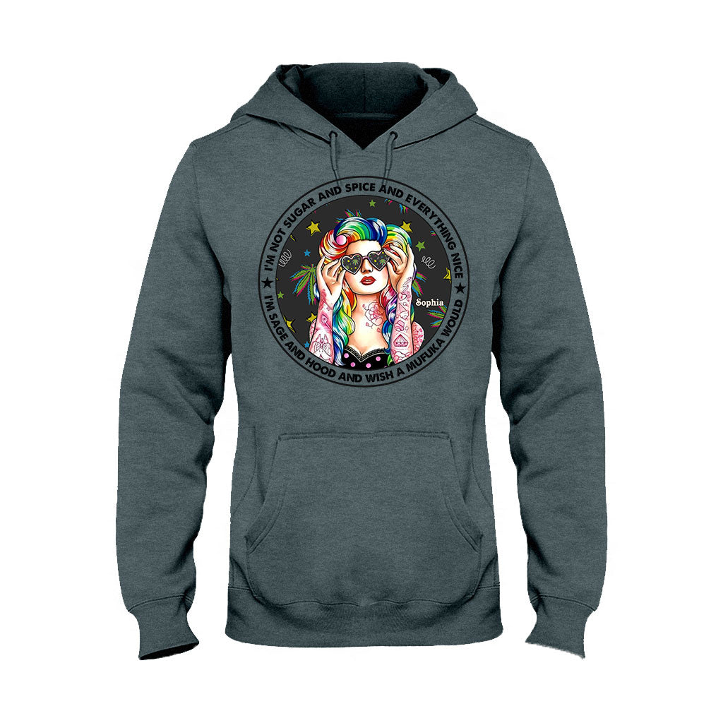 I'm Not Sugar And Spice And Everything Nice - Personalized Weed T-shirt and Hoodie