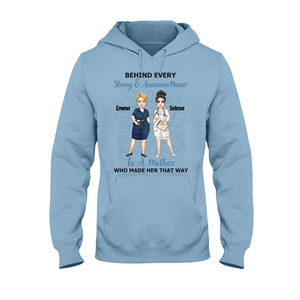Behind Every Strong Nurse - Personalized Mother's Day Nurse T-shirt and Hoodie