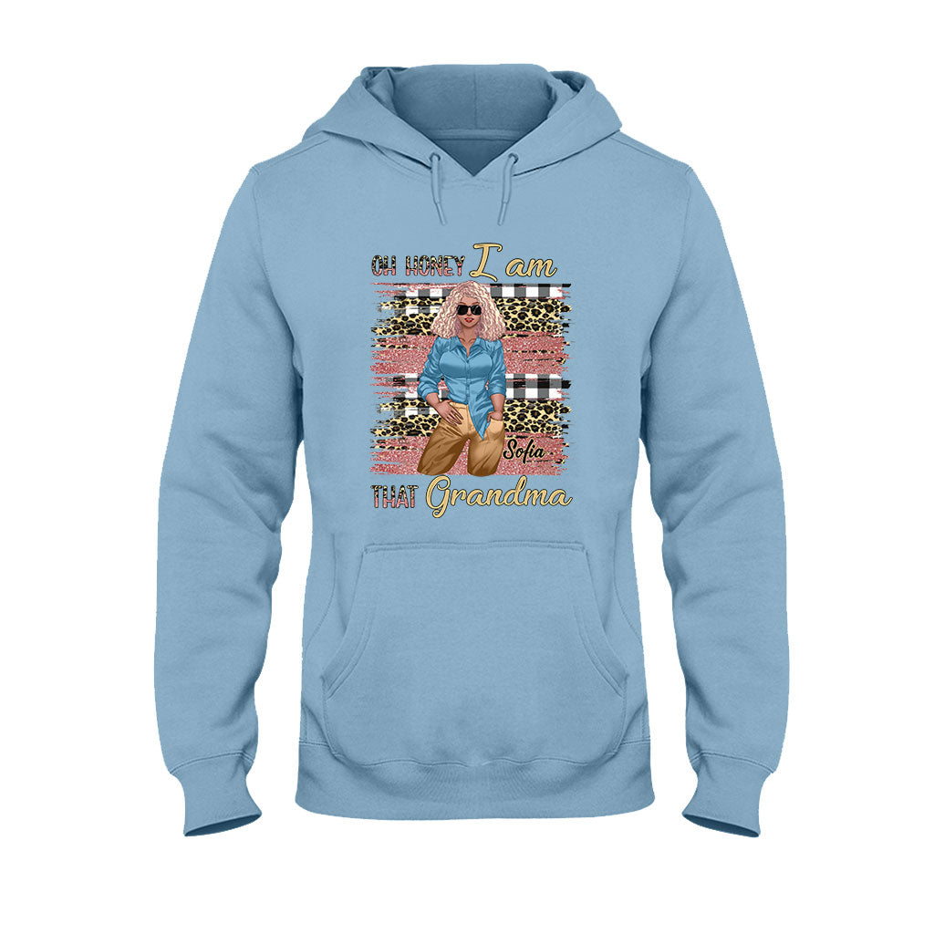 Oh Honey I Am That Grandma - Personalized T-shirt and Hoodie