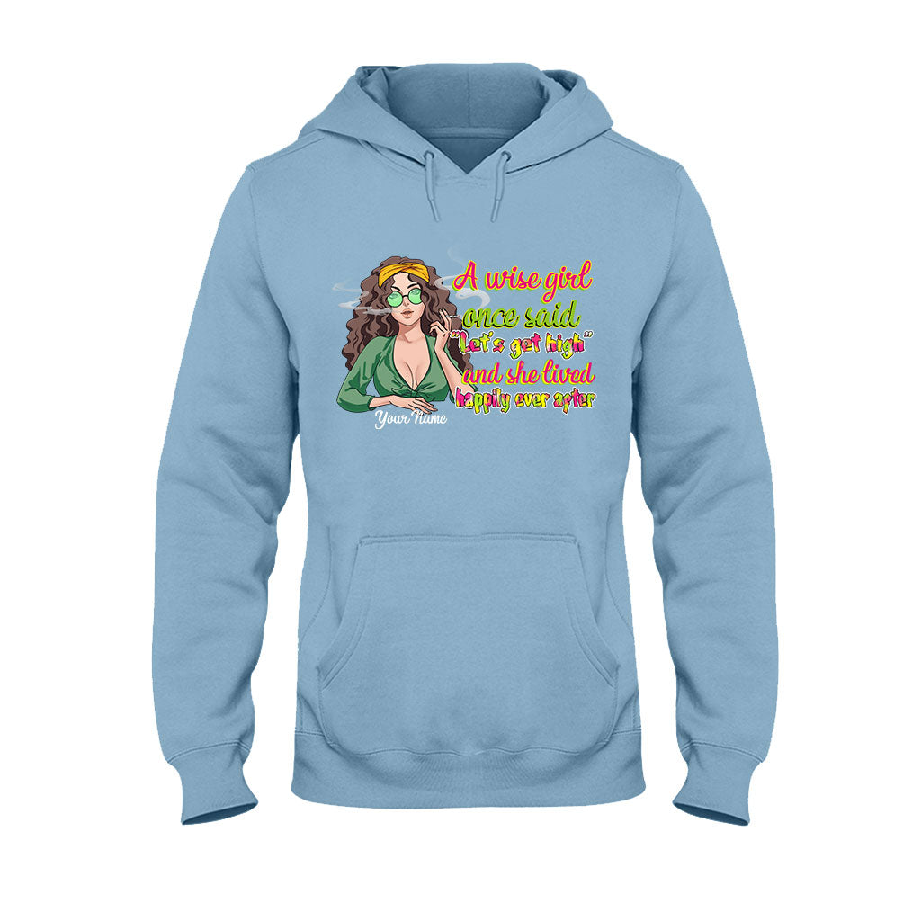 A Wise Girl Once Said - Personalized Weed T-shirt and Hoodie