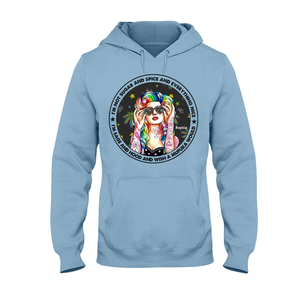 I'm Not Sugar And Spice And Everything Nice - Personalized Weed T-shirt and Hoodie