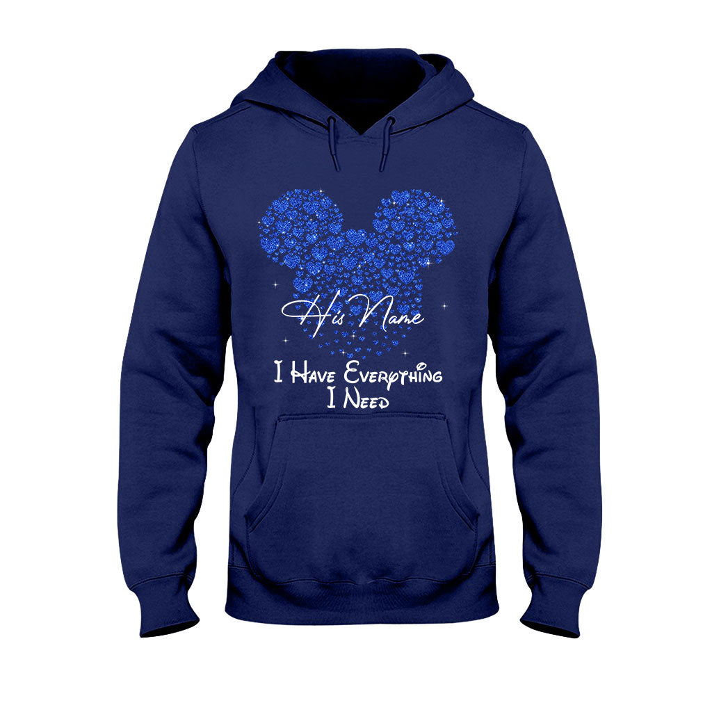 I Have Everything I Need - Personalized Mouse T-shirt and Hoodie