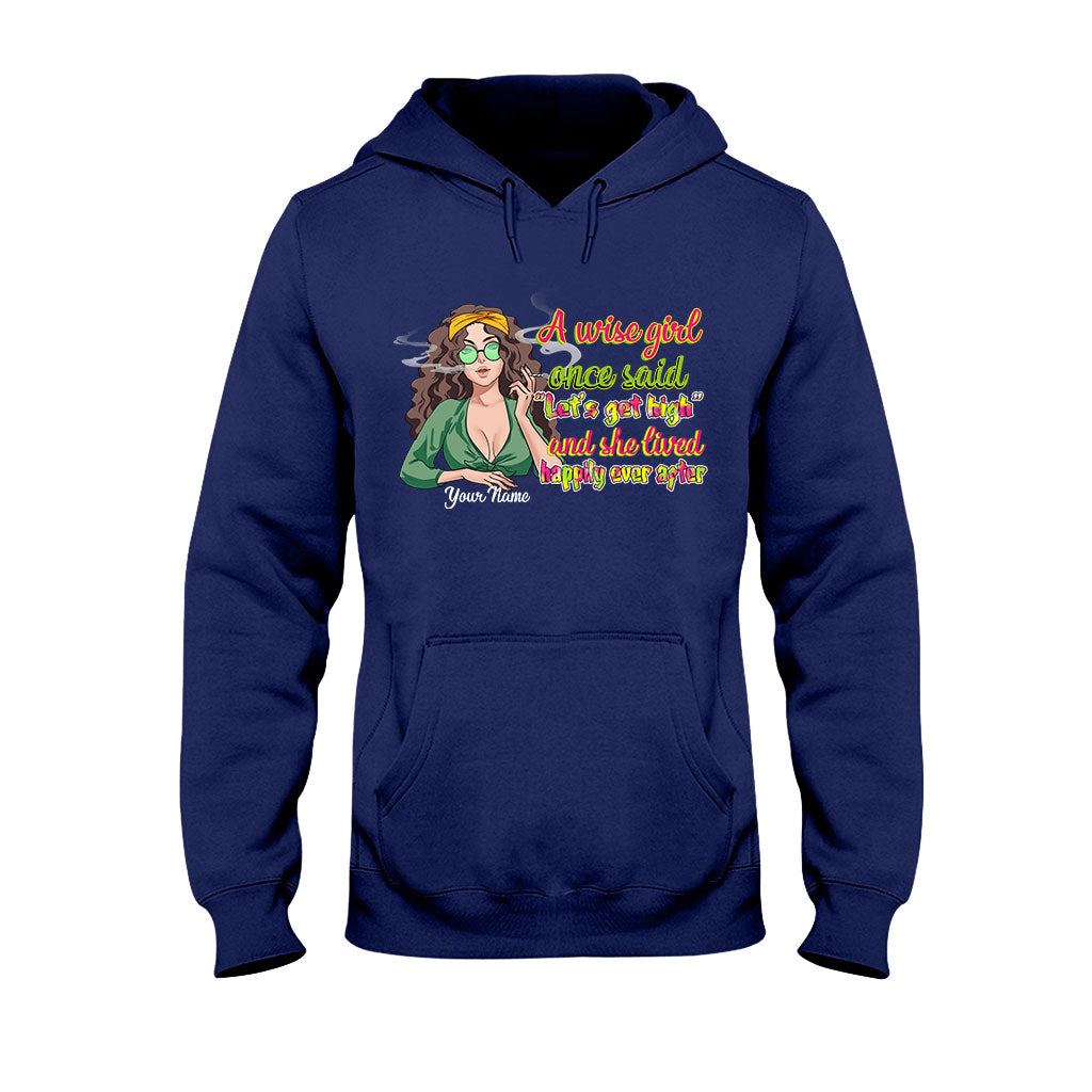 A Wise Girl Once Said - Personalized Weed T-shirt and Hoodie