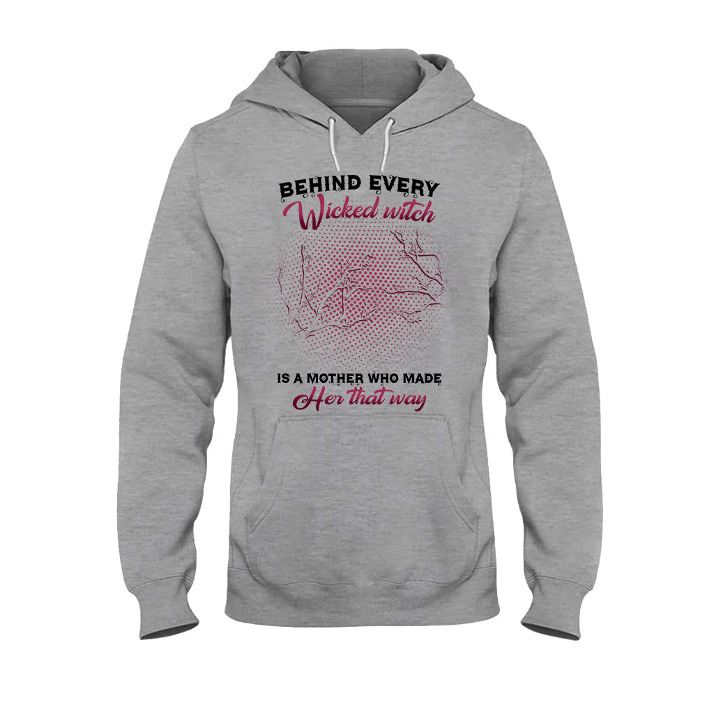 Behind Every Wicked Witch Is A Mother Personalized T-shirt And Hoodie