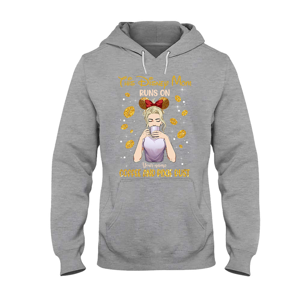 This Mom Runs On Coffee And Pixie Dust - Personalized Mother's Day Mouse T-shirt and Hoodie