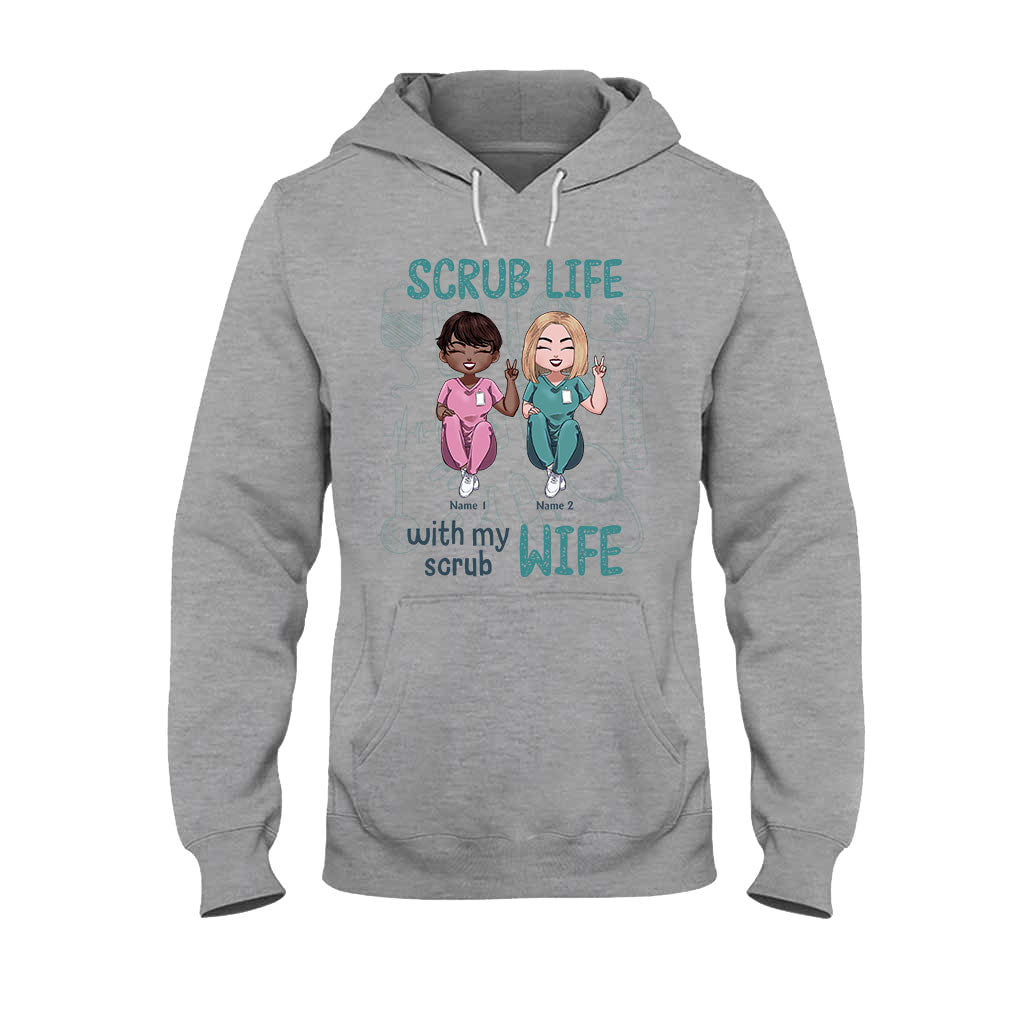 Scrub Life With My Scrub Wife - Personalized Nurse T-shirt and Hoodie