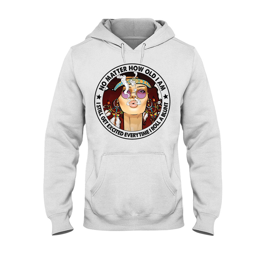 No Matter How Old I Am - Weed T-shirt and Hoodie