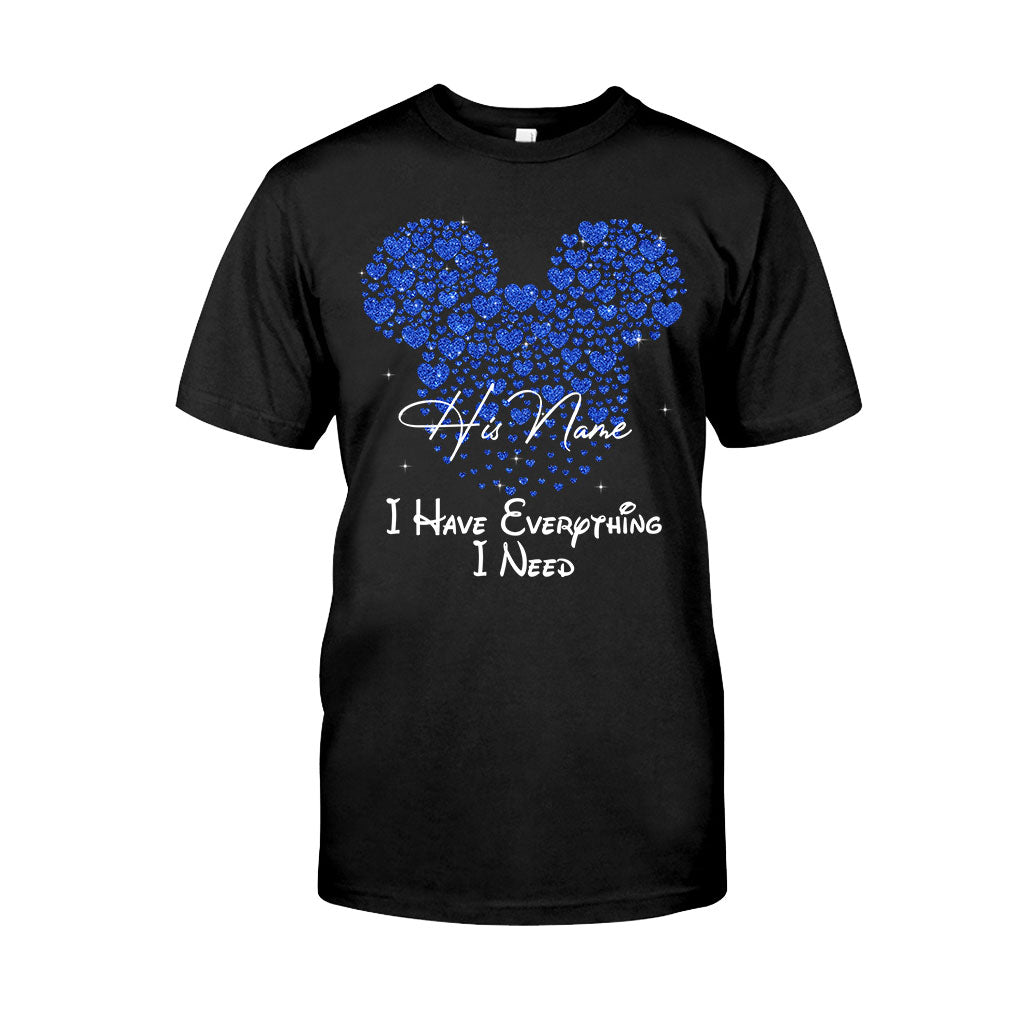 I Have Everything I Need - Personalized Mouse T-shirt and Hoodie