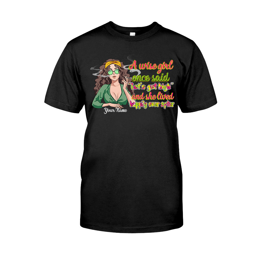 A Wise Girl Once Said - Personalized Weed T-shirt and Hoodie
