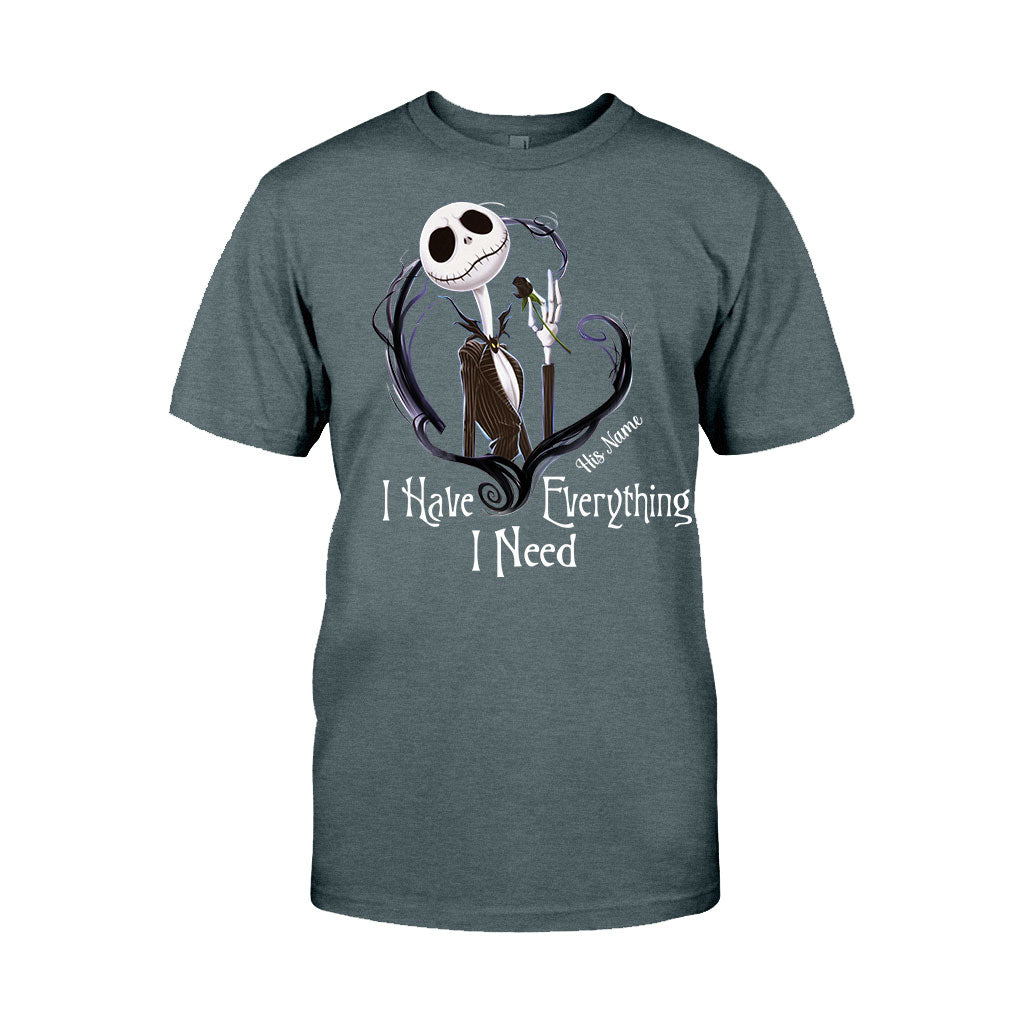 I Have Everything I Need - Personalized Nightmare T-shirt and Hoodie